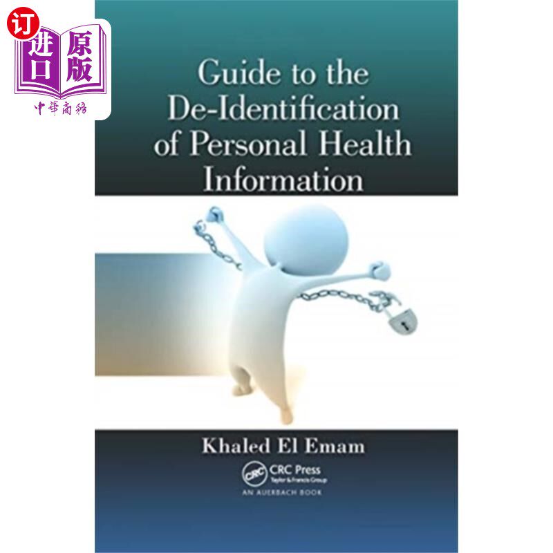 海外直订医药图书Guide to the De-Identification of Personal Healt... 个人健康信息去识别指南