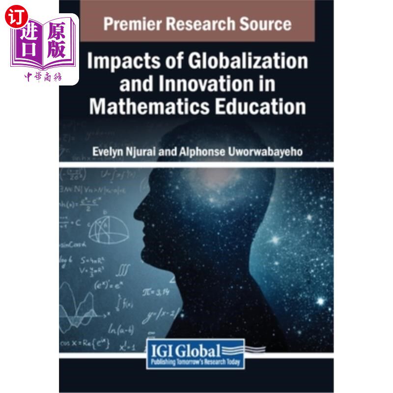 海外直订Impacts of Globalization and Innovation in Mathematics Education 全球化与数学教育创新的影响