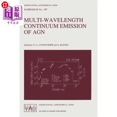 海外直订Multi-Wavelength Continuum Emission of Agn: Proceedings of the 159th Symposium o Agn的多波长连续发射：国际