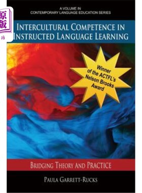 海外直订Intercultural Competence in Instructed Language Learning: Bridging Theory and Pr 指导语言学习中的跨文化能力