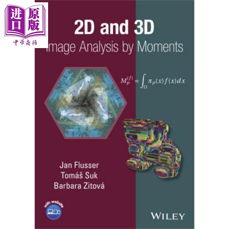 现货 2D与3D图像分析的矩方法 2D And 3D Image Analysis By Moments Jan Flusser 英文原版【中商原版】wiley