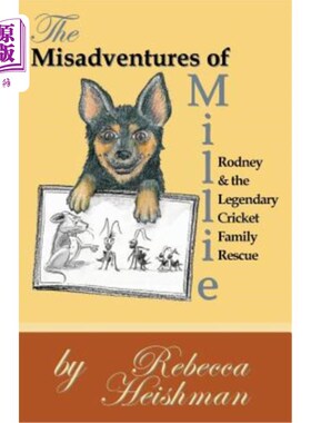 海外直订The Misadventures of Millie: Rodney & the Legendary Cricket Family Rescue 米莉的不幸遭遇:罗德尼和传奇蟋蟀家