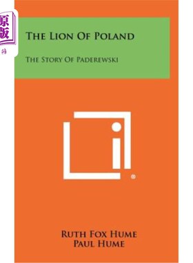 海外直订The Lion of Poland: The Story of Paderewski 《波兰之狮：帕德列夫斯基的故事