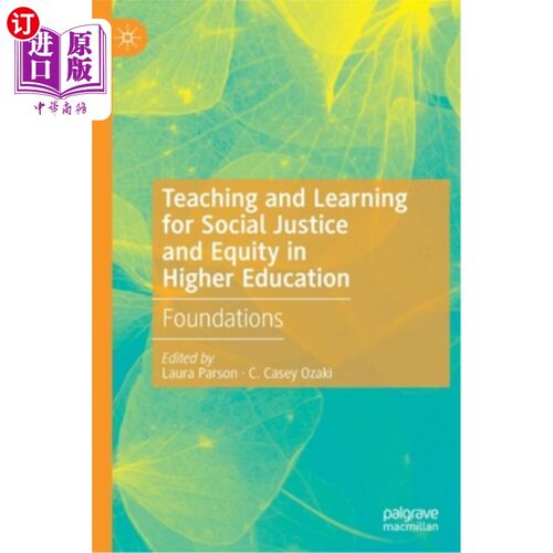 海外直订Teaching and Learning for Social Justice and Equity in Higher Education: Foundat 高等教育社会公正与公平的教学与