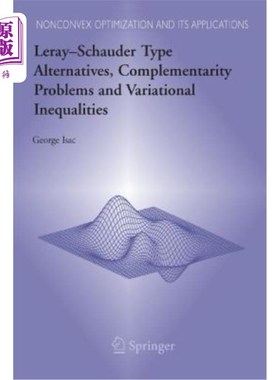 海外直订Leray-Schauder Type Alternatives, Complementarity Problems and Variational Inequ 勒雷-绍德型备选方案、互补