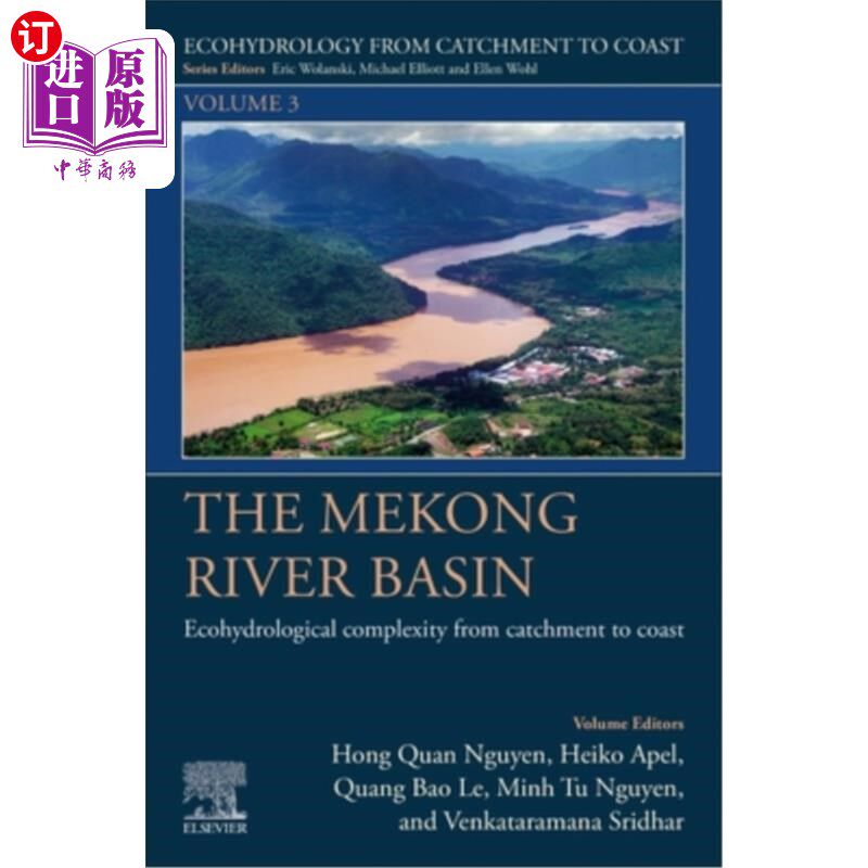 海外直订The Mekong River Basin: Ecohydrological Complexity from Catchment to Coast 湄公河流域:从集水区到海岸的生态