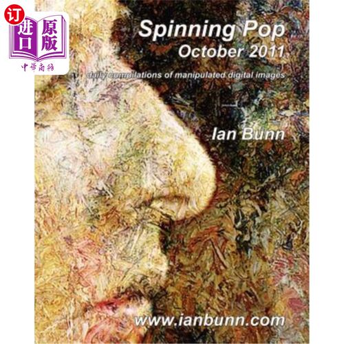 海外直订Spinning Pop, October 2011: Is about iconic people, places and events of our tim 《旋转流行音乐》，2
