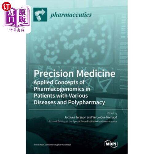 海外直订医药图书Precision Medicine: Applied Concepts of Pharmacogenomics in Patients with Variou 精准医疗:药物基因