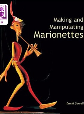 海外直订Making and Manipulating Marionettes 制作和操纵木偶