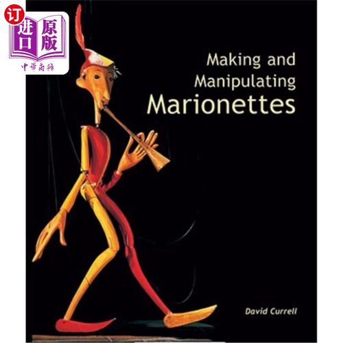 海外直订Making and Manipulating Marionettes 制作和操纵木偶