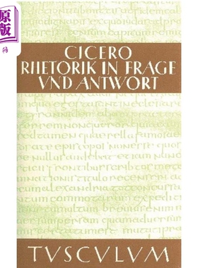 现货 Frage und Antwort中的修辞学 演讲的分区 图斯卡仑文库 德文原版 Marcus Tullius Cicero【中商原版】