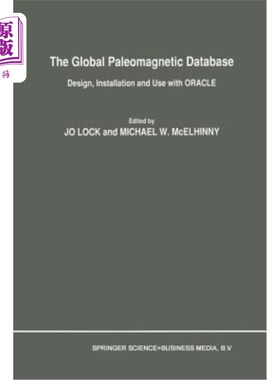 海外直订The Global Paleomagnetic Database: Design, Installation and Use with Oracle 全球古地磁数据库：Oracle的设计