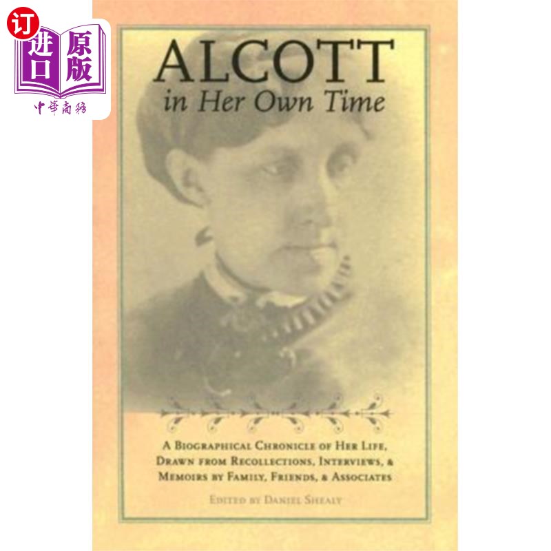 海外直订Alcott in Her Own Time 《奥尔科特自己的时代