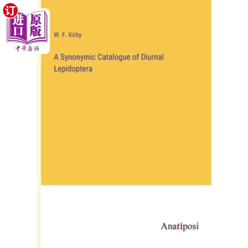 海外直订A Synonymic Catalogue of Diurnal Lepidoptera 昼行鳞翅目同义目录
