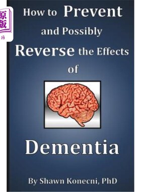 海外直订医药图书How to Prevent and Possibly Reverse the Effects of Dementia 如何预防和逆转痴呆症的影响