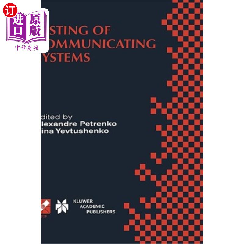 海外直订Testing of Communicating Systems: Proceedings of the Ifip Tc6 11th International 通信系统测试：Ifip Tc6