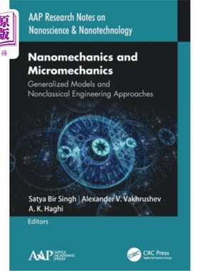 海外直订Nanomechanics and Micromechanics: Generalized Models and Nonclassical Engineerin 纳米力学与微观力学:广义模