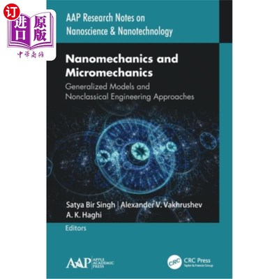 海外直订Nanomechanics and Micromechanics: Generalized Models and Nonclassical Engineerin 纳米力学与微观力学:广义模
