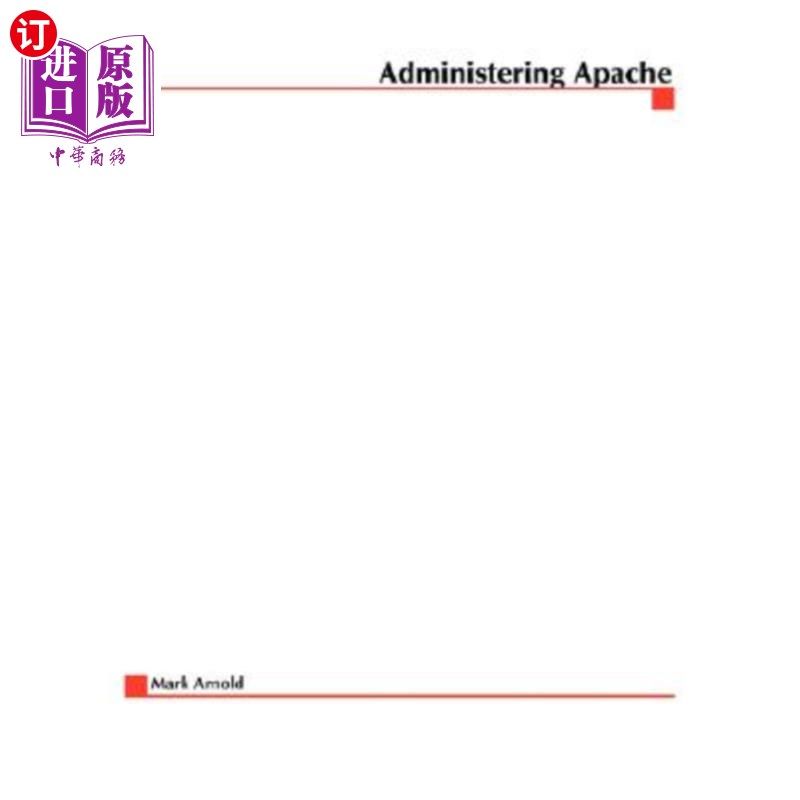 海外直订Administering Apache 使用Apache