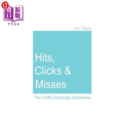 海外直订Hits, Clicks and Misses: The Traffic Exchange Experience