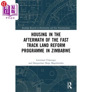 海外直订Housing in the Aftermath of the Fast Track Land ... 津巴布韦快速土地改革方案实施后的住房问题