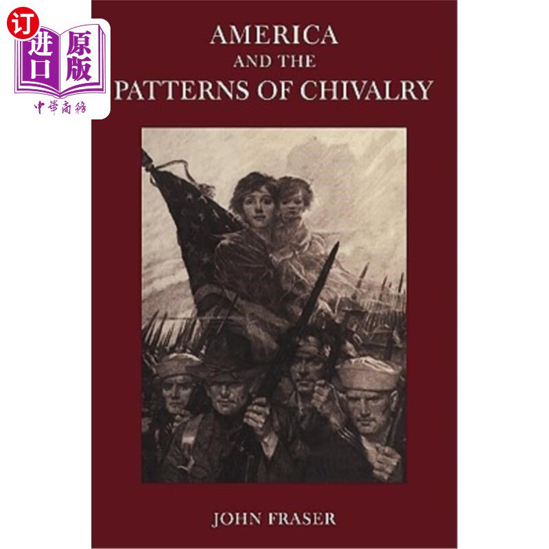 海外直订America and the Patterns of Chivalry 《美国与骑士精神模式