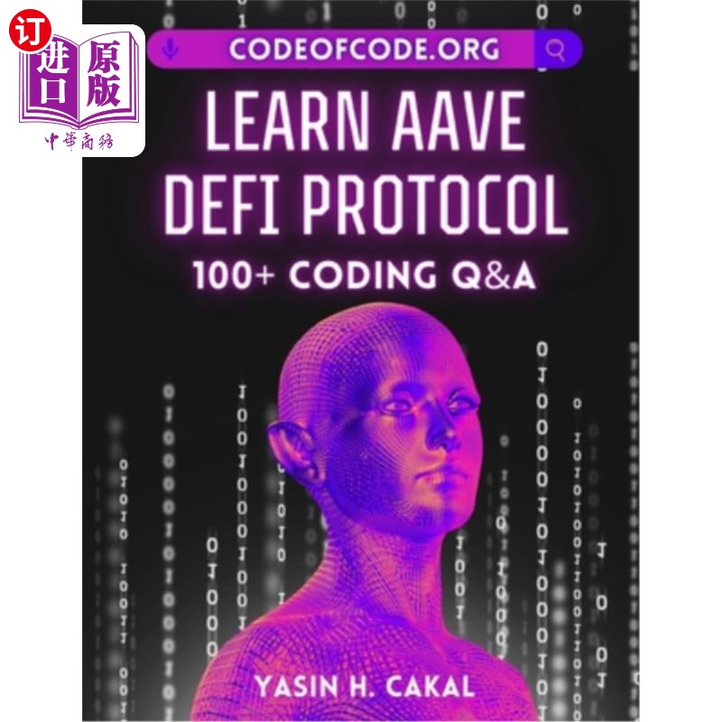 海外直订Learn AAVE DeFi Protocol: 100+ Coding Q&A 学习 AAVE DeFi 协议：100+ 编码问答
