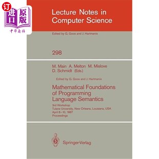 海外直订Mathematical Foundations Semantics Programming 3rd Language Tulane 数学基础 程序设计语言语义 Workshop