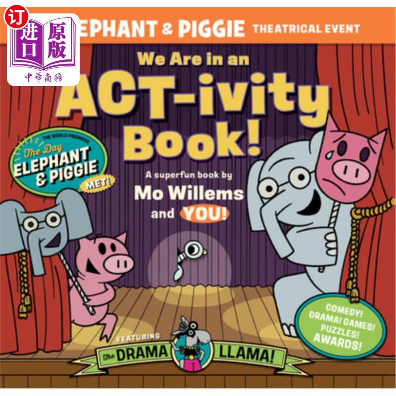 海外直订We Are in an Act-Ivity Book!: An Elephant & Piggie Theatrical Event 我们在一本活动书里!:大象和小猪的戏剧