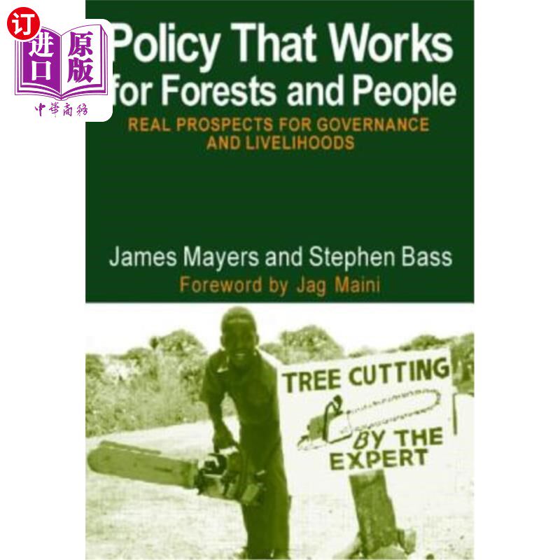 海外直订Policy That Works for Forests and People: Real Prospects for Governance and Live 有益于森林和人民的政策:治