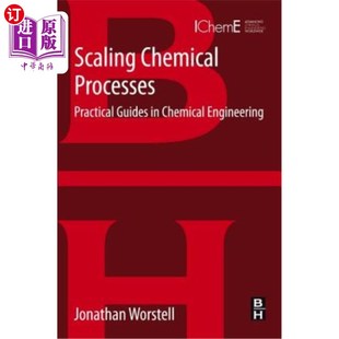 海外直订Scaling Chemical Processes: Practical Guides in Chemical Engineering