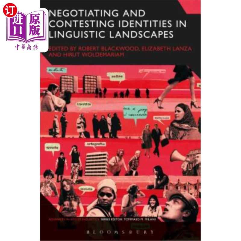 海外直订Negotiating and Contesting Identities in Linguistic Landscapes 语言景观中身份的协商与争夺