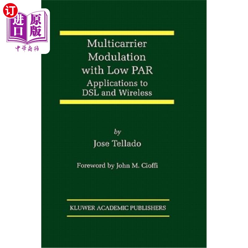 海外直订Multicarrier Modulation with Low Par: Applications to DSL and Wireless 低Par多载波调制在DSL和无线通信中的应
