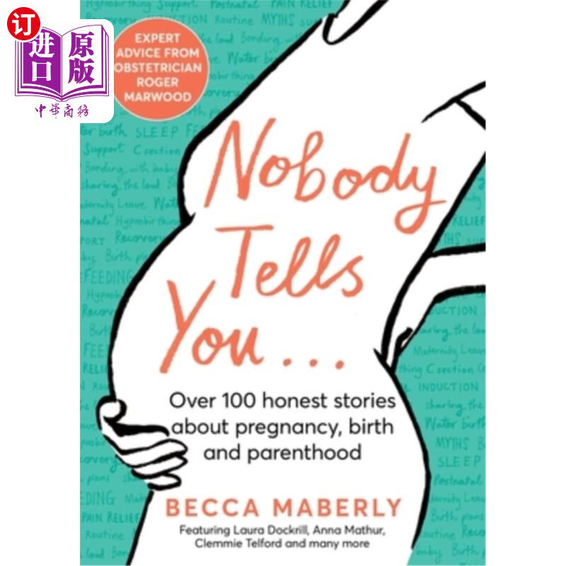海外直订医药图书Nobody Tells You: Over 100 Honest Stories about Pregnancy, Birth and Parenthood