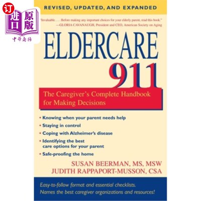 海外直订医药图书Eldercare 911: The Caregiver's Complete Handbook for Making Decisions (Revised,  老年护理911:护理人
