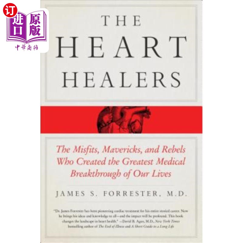 海外直订医药图书The Heart Healers: The Misfits, Mavericks, and Rebels Who Created the Greatest M 《心灵治疗者:不合