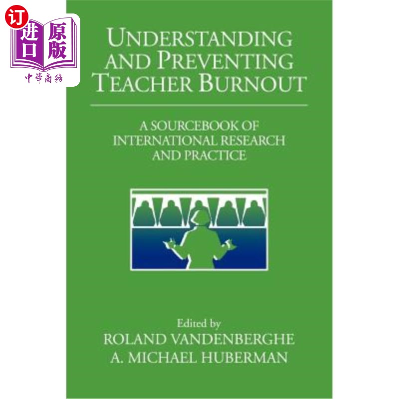 海外直订Understanding and Preventing Teacher Burnout: A Sourcebook of International Rese 理解与预防教师职业倦怠:国际研