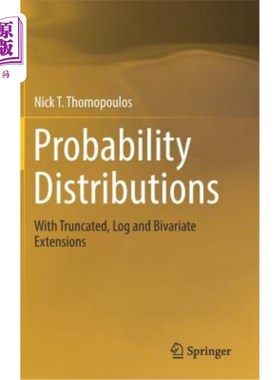 海外直订Probability Distributions: With Truncated, Log and Bivariate Extensions 概率分布：具有截断、对数和二元扩展