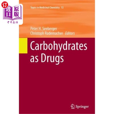 海外直订Carbohydrates as Drugs 碳水化合物作为药物