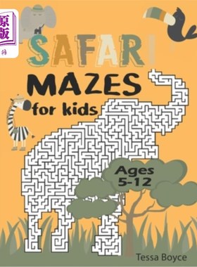 海外直订Safari Mazes for Kids: Safari themed maze book for kids ages 5-12 儿童狩猎迷宫：5-12岁儿童狩猎主题迷宫书