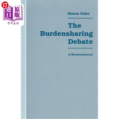 海外直订The Burdensharing Debate: A Reassessment 负担分担的辩论:重新评估