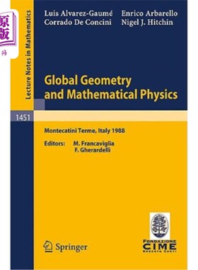 海外直订Global Geometry and Mathematical Physics: Lectures Given at the 2nd Session of t 全球几何和数学物理：在蒙特