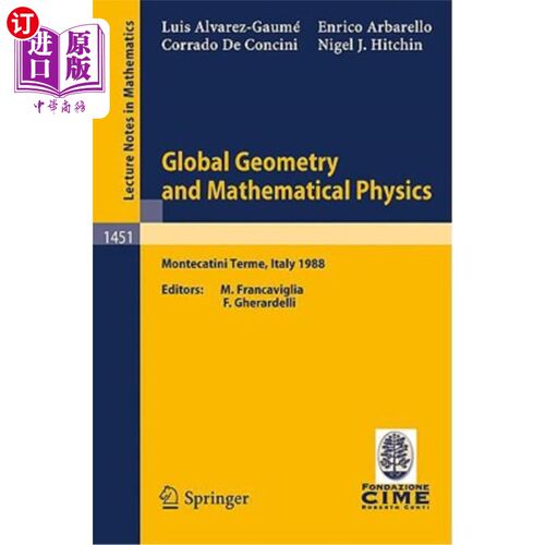 海外直订Global Geometry and Mathematical Physics: Lectures Given at the 2nd Session of t 全球几何和数学物理：在蒙特