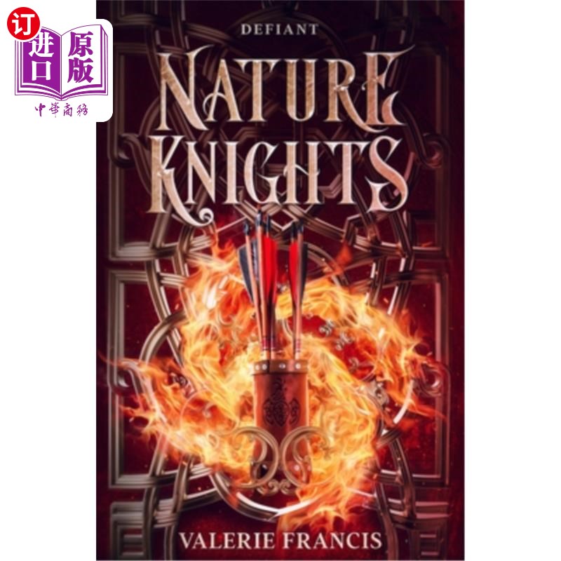 海外直订Defiant: Illustrated Prequel Teaser to the Nature Knights series 挑战：自然骑士系列的插图前传挑逗