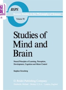 海外直订Studies of Mind and Brain: Neural Principles of Learning, Perception, Developmen 精神与大脑研究:学习、知觉