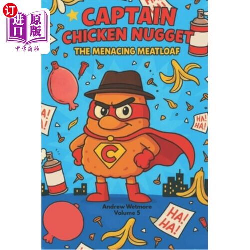 海外直订Captain Chicken Nugget: The Menacing Meatloaf 鸡块船长：威胁肉饼