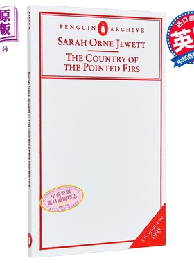 90周年企鹅档案系列 萨拉 奥恩 朱厄特 尖枞之乡 The Country of the Pointed Firs 英文原版 Sarah Orne Jewett【中商原版】
