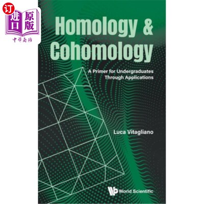 海外直订Homology and Cohomology: A Primer for Undergraduates Through Applications 同调与上同调：大学生应用入门