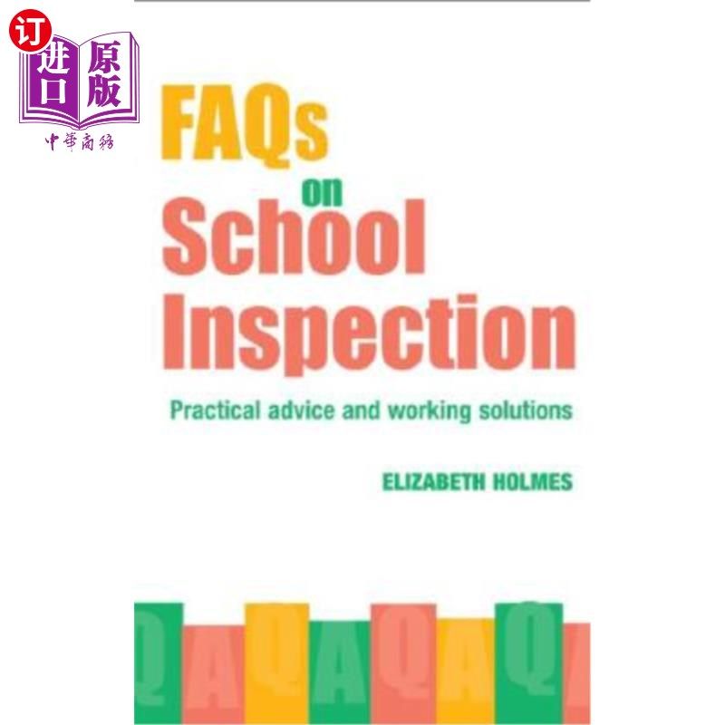 海外直订FAQs for School Inspection: Practical Advice and Working Solutions 学校视察常见问题:实用建议及工作解决方案