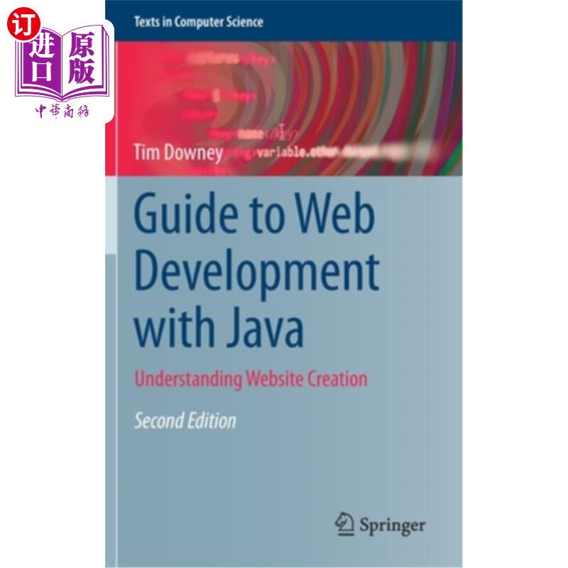 海外直订Guide to Web Development with Java: Understanding Website Creation Java Web开发指南:理解网站创建